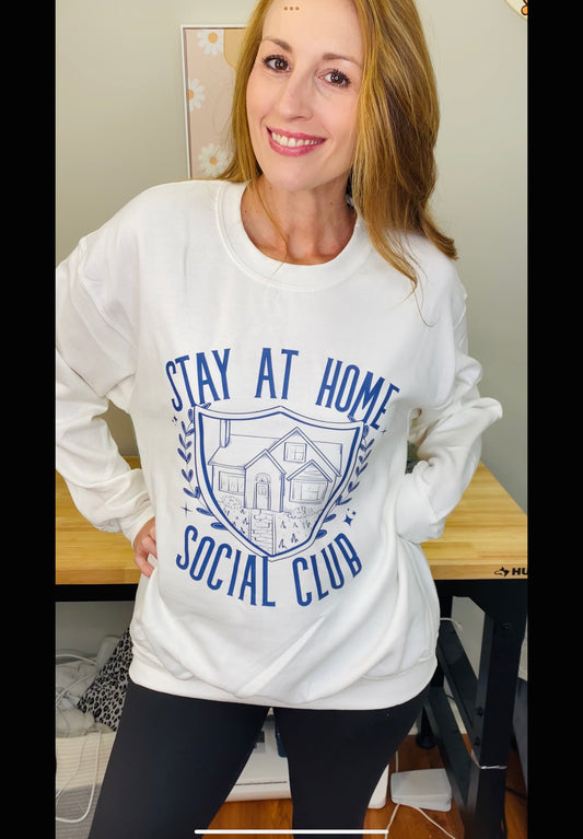 Stay At Home Social Club Sweatshirt