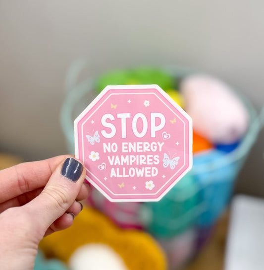 Stop No Energy Vampies Allowed Sticker