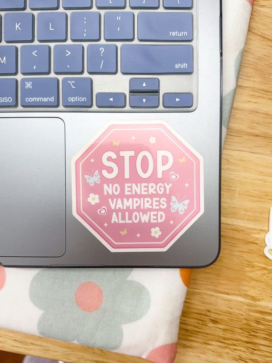 Stop No Energy Vampies Allowed Sticker