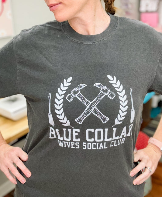 Blue Collar Wives Social Club T-Shirt