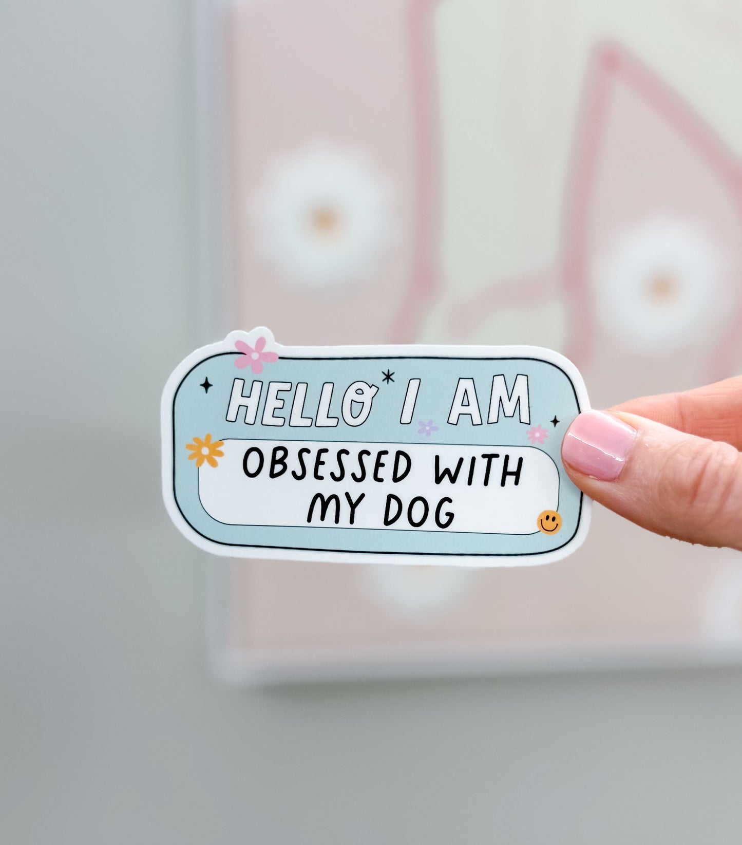 Obsessed With My Dog Sticker