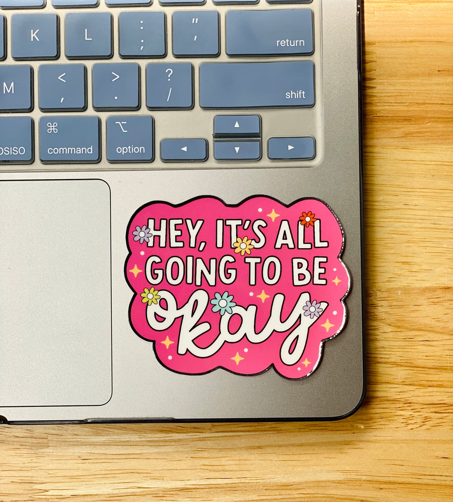 Hey, It's All Going To Be Okay Sticker, Pink Positivity Sticker