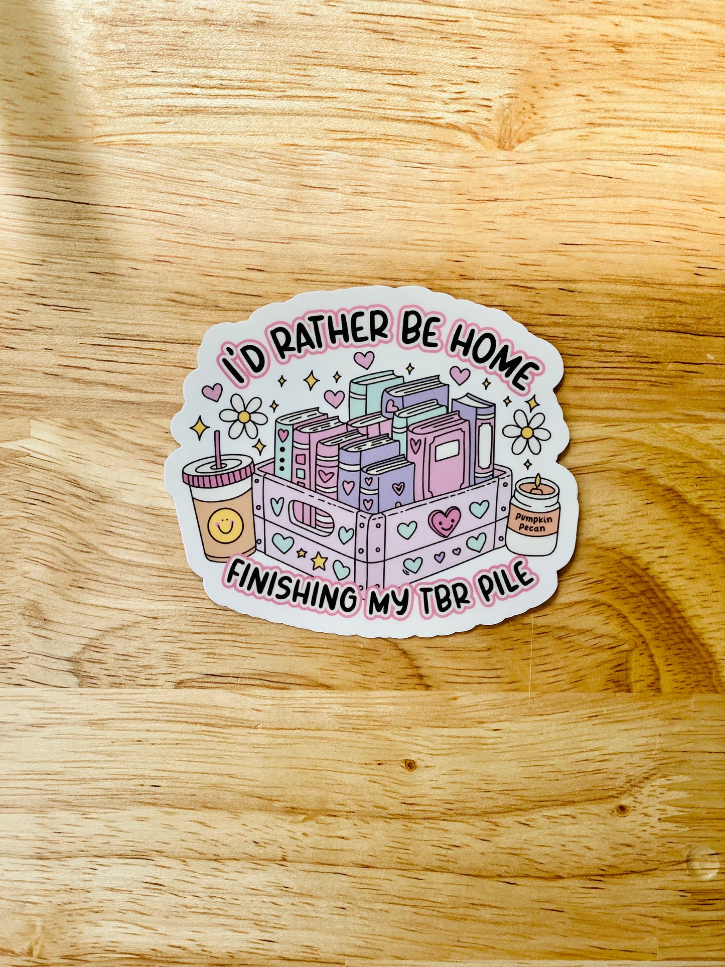 I'd Rather Be Home Reading My TBR Pile Sticker