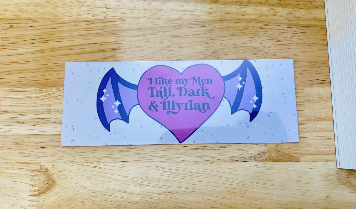Tall Dark and Illyrian Bookmark, ACOTAR bookmark, Romantasy Fiction Bookmarks