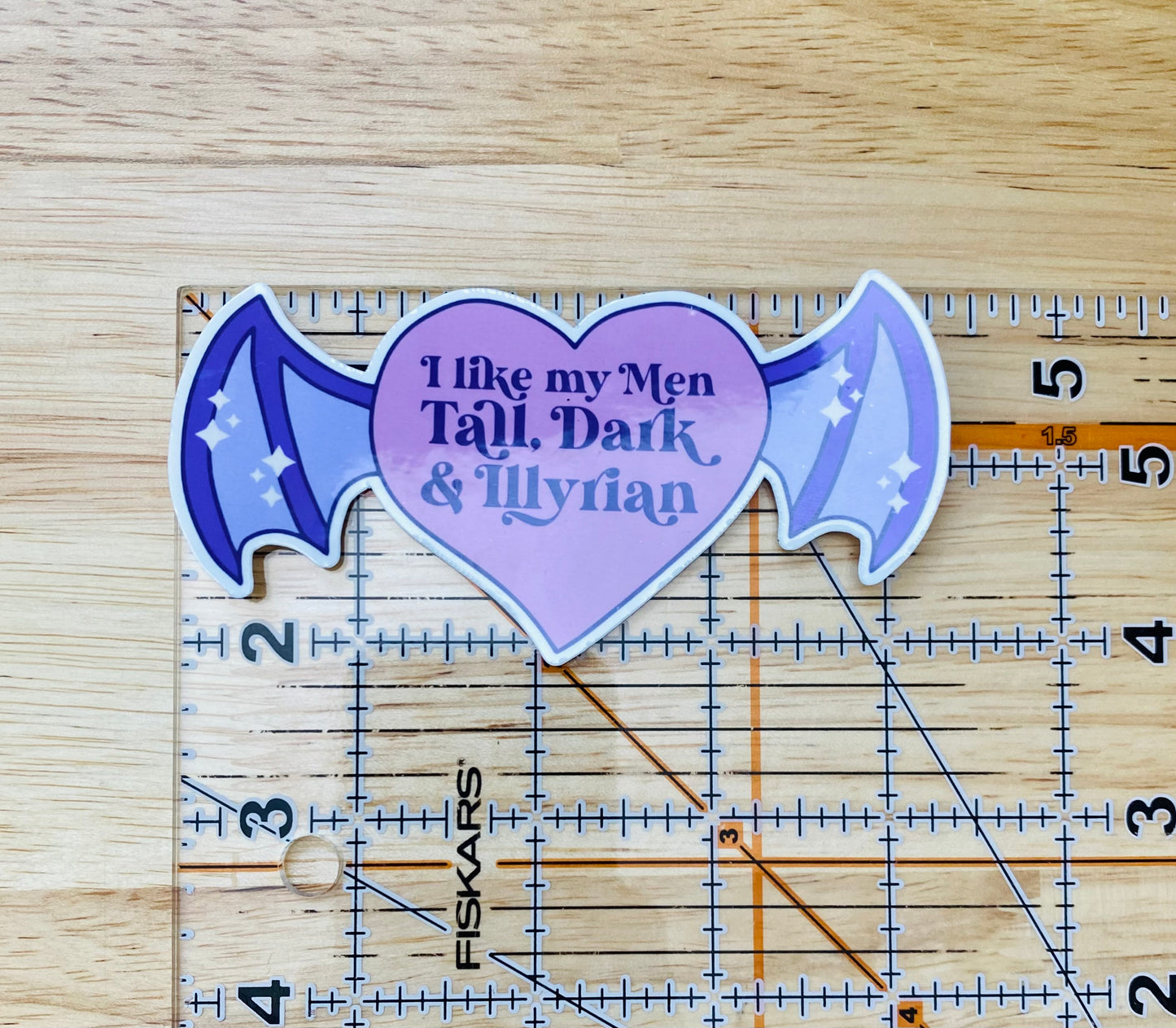 I Like My Men Tall Dark And Illyrian Sticker, ACOTAR Sticker