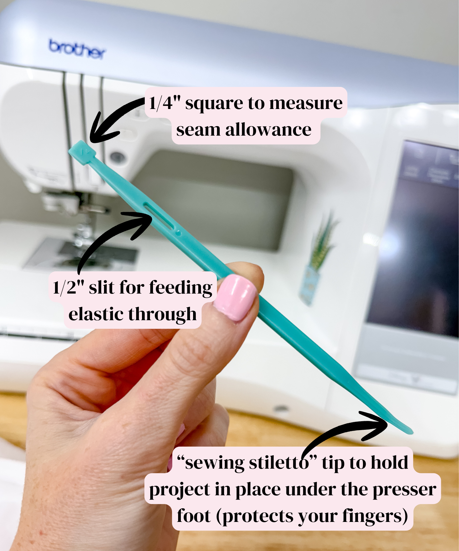 Teal sewing tool held by a hand with text labels in front of a Brother sewing machine.