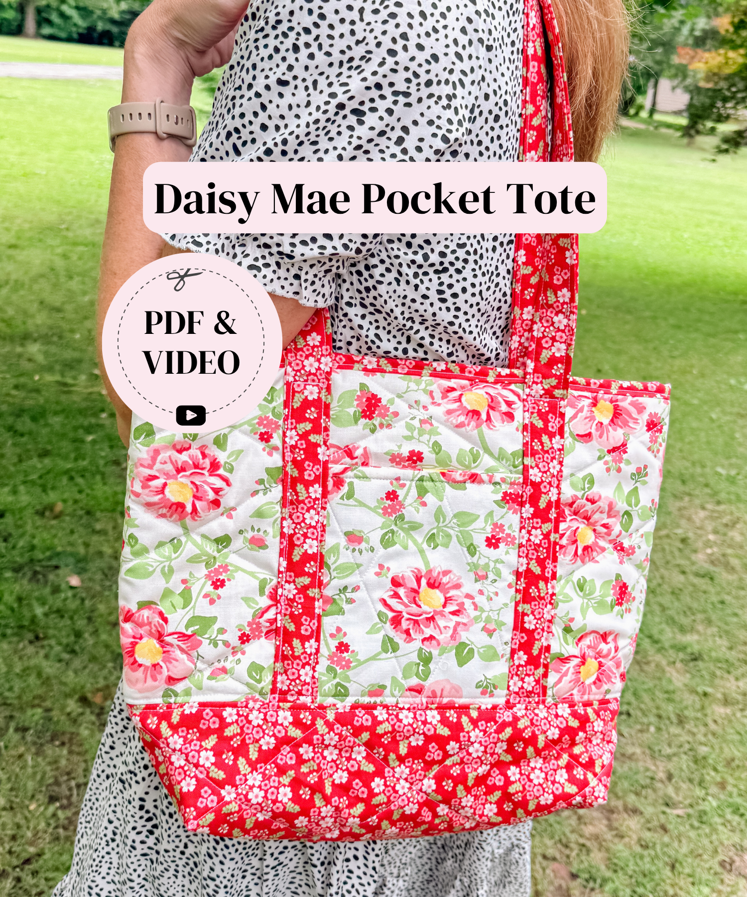 Person holding a floral tote bag with text overlay about 'Daisy Mae Pocket Tote' and resources.