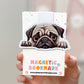 Pug Puppy Dog Magnetic Bookmark