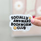 Social Awkward Bookworm Sticker