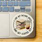 I Like My Books Spicy And My Coffee Icy Sticker, Book Tropes Iced Coffee Sticker