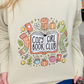 Cozy Girl Book Club Sweatshirt