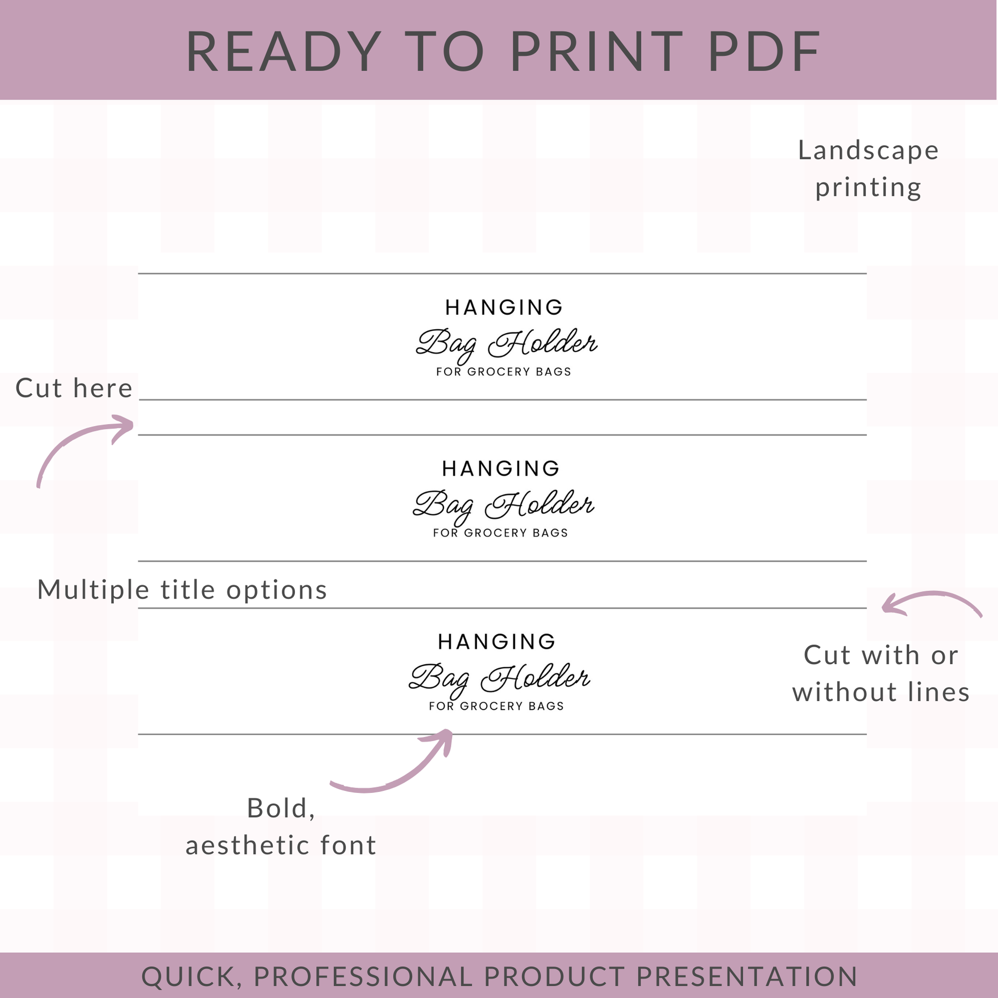 A digital preview graphic for a printable PDF product, showing a hanging bag holder label design with text options, arrows, and notes about landscape printing and multiple title options on a pale pink gingham background.